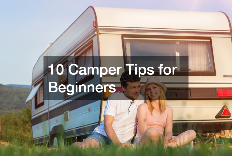 10 Camper Tips for Beginners